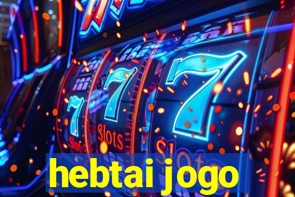 hebtai jogo